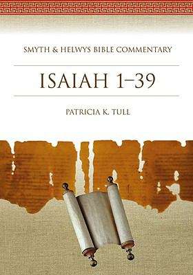 Isaiah 1-39 (Smyth & Helwys Bible Commentary)