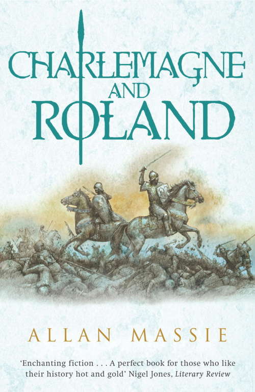 Charlemagne and Roland: A Novel