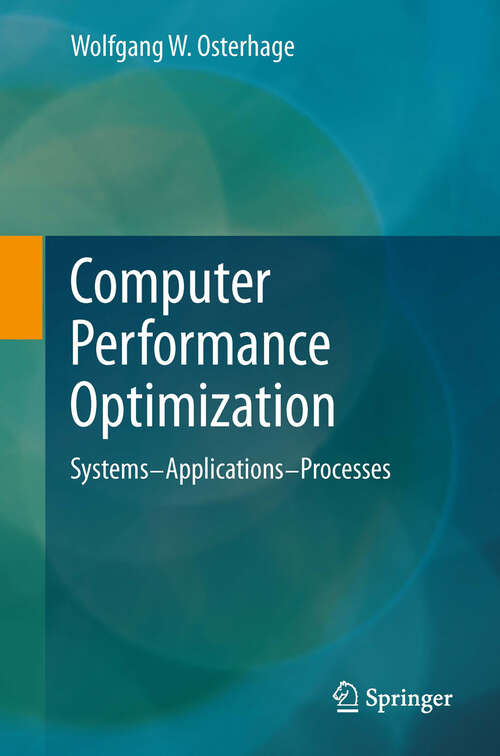 Book cover of Computer Performance Optimization: Systems - Applications - Processes