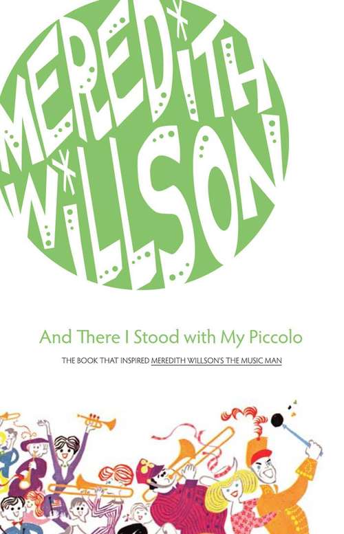 Book cover of And There I Stood with My Piccolo