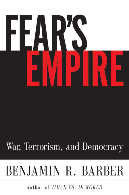 Book cover of Fear's Empire: War, Terrorism, and Democracy