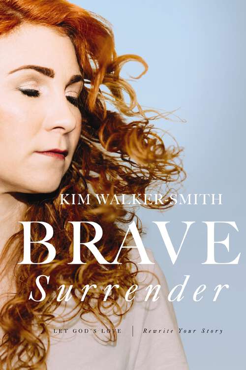 Book cover of Brave Surrender: Let God’s Love Rewrite Your Story