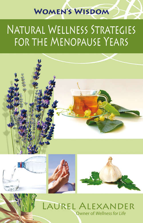 Book cover of Natural Wellness Strategies for the Menopause Years