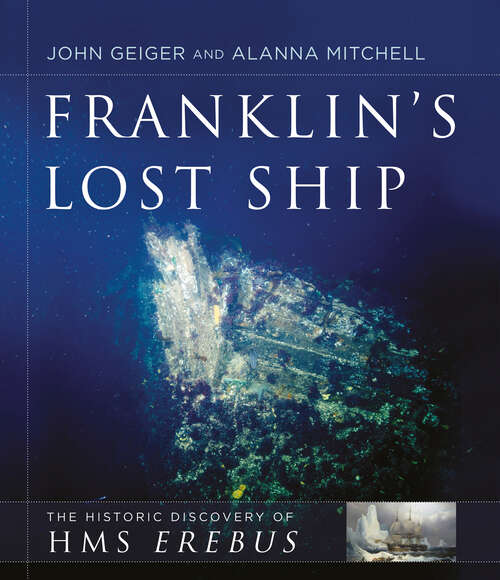 Book cover of Franklin's Lost Ship: The Historic Discovery of HMS Erebus
