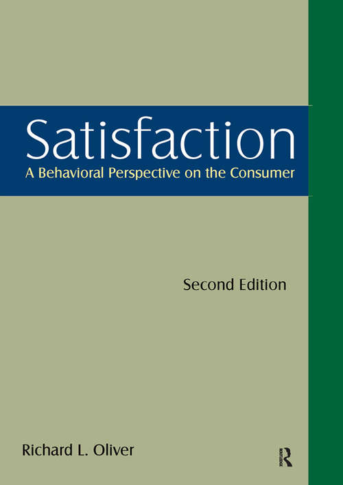 Satisfaction: A Behavioral Perspective on the Consumer