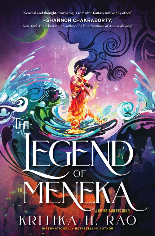 Book cover of The Legend of Meneka: A Novel (The Divine Dancers Duology #1)