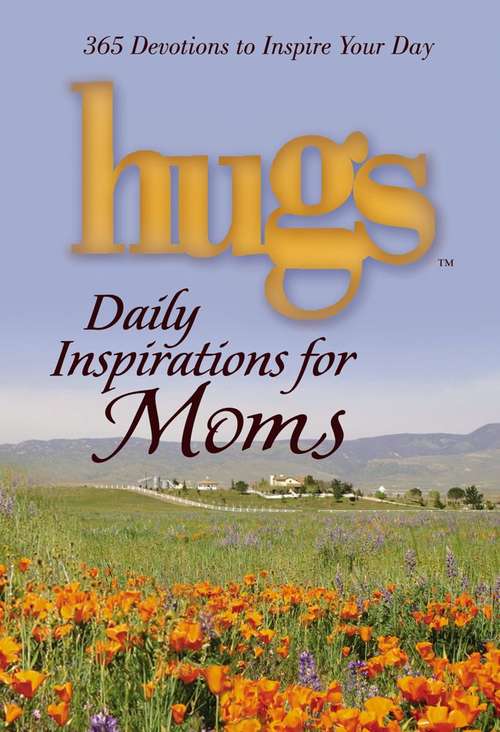 Book cover of Hugs Daily Inspirations for Moms