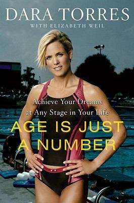 Book cover of AGE IS JUST A NUMBER: Achieve Your Dreams at Any Stage in Your Life