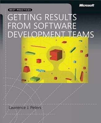 Book cover of Getting Results from Software Development Teams
