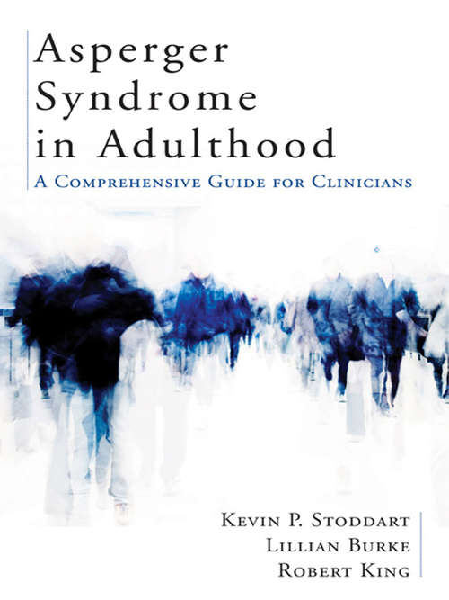 Asperger Syndrome in Adulthood: A Comprehensive Guide for Clinicians