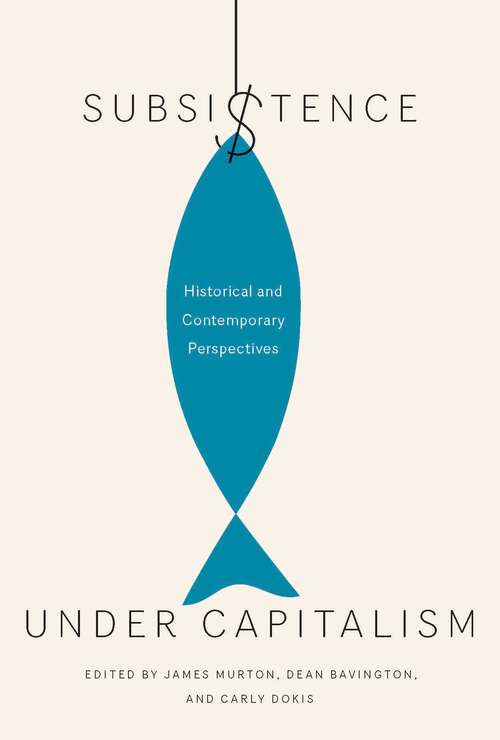 Book cover of Subsistence under Capitalism: Historical and Contemporary Perspectives