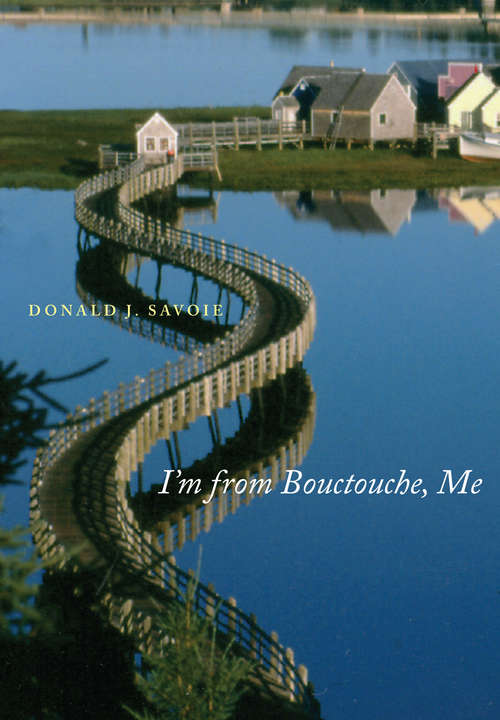 Book cover of I'm from Bouctouche, Me: Roots Matter (Footprints Series #28)
