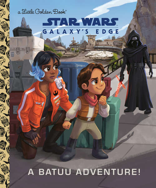 Book cover of A Batuu Adventure! (Little Golden Book)