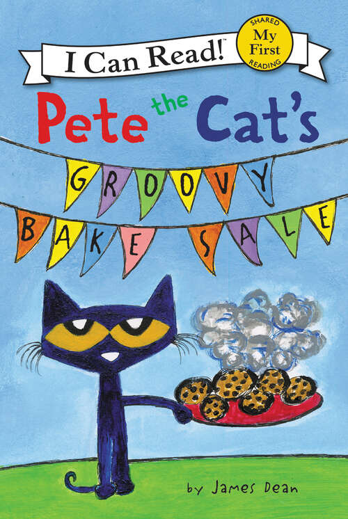 Pete the Cat's Groovy Bake Sale (My First I Can Read)