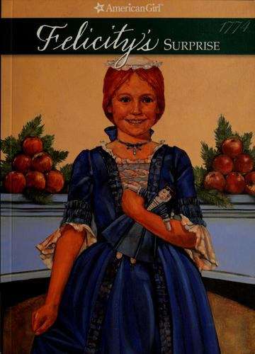 Book cover of Felicity's Surprise: A Christmas Story (American Girls #3)