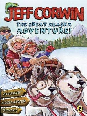 Book cover of The Great Alaska Adventure!