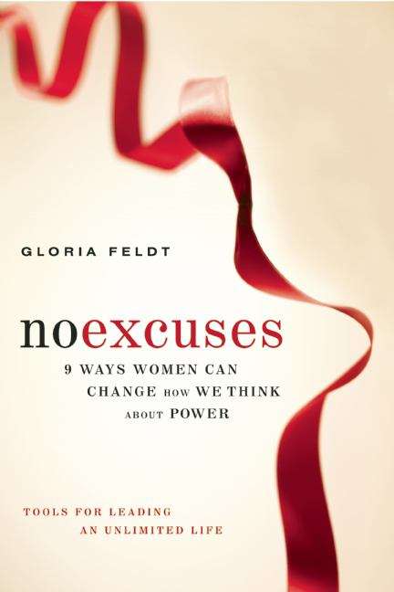 Book cover of No Excuses: 9 Ways Women Can Change How We Think About Power
