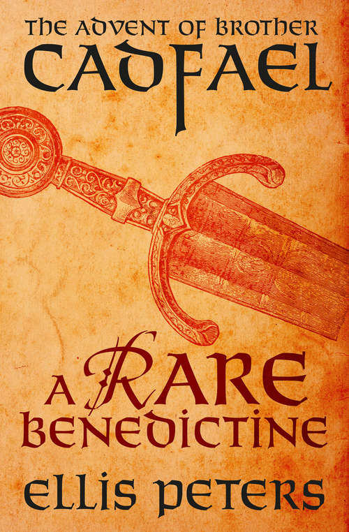 Book cover of A Rare Benedictine: The Advent of Brother Cadfael (The Chronicles of Brother Cadfael #0)
