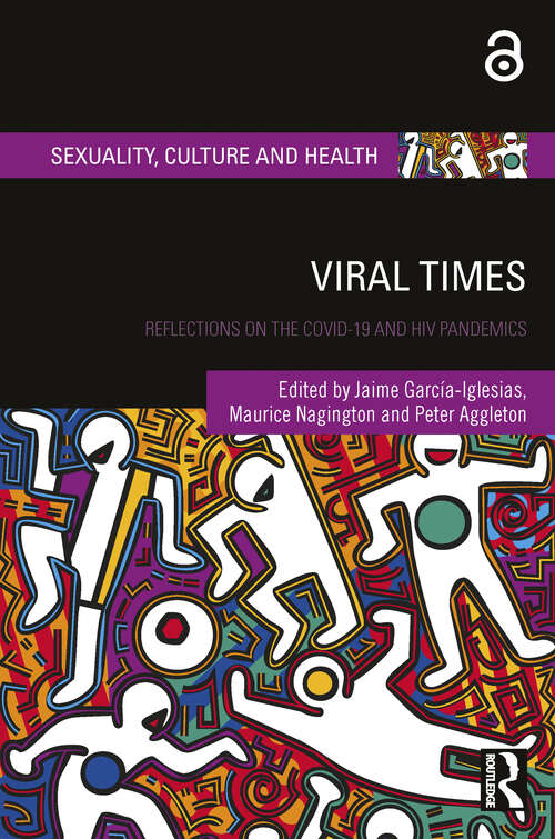 Book cover of Viral Times: Reflections on the COVID-19 and HIV Pandemics (Sexuality, Culture and Health)