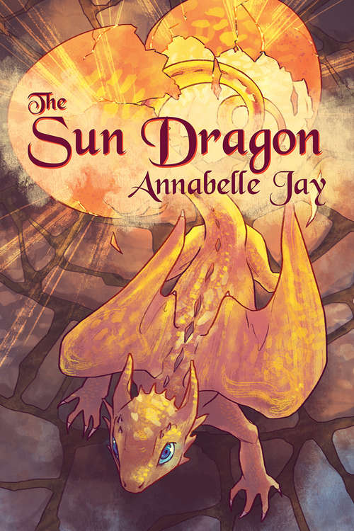 Book cover of The Sun Dragon (The\sun Dragon Ser. #1)