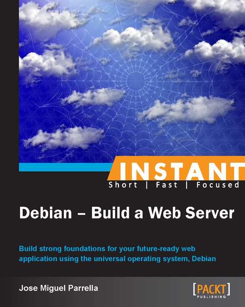 Book cover of Instant Debian: Build a Web Server