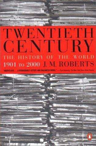 Book cover of Twentieth Century: The History of The World, 1901 To 2000