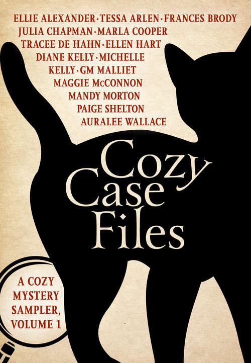 Book cover of Cozy Case Files: A Cozy Mystery Sampler, Volume 1