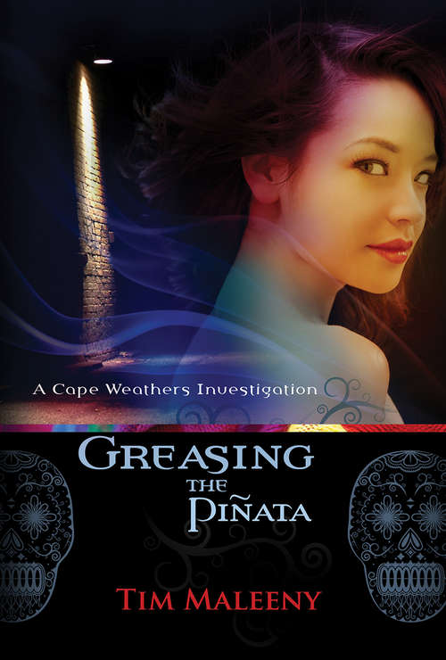 Greasing the Pinata (Cape Weathers Mysteries #0)