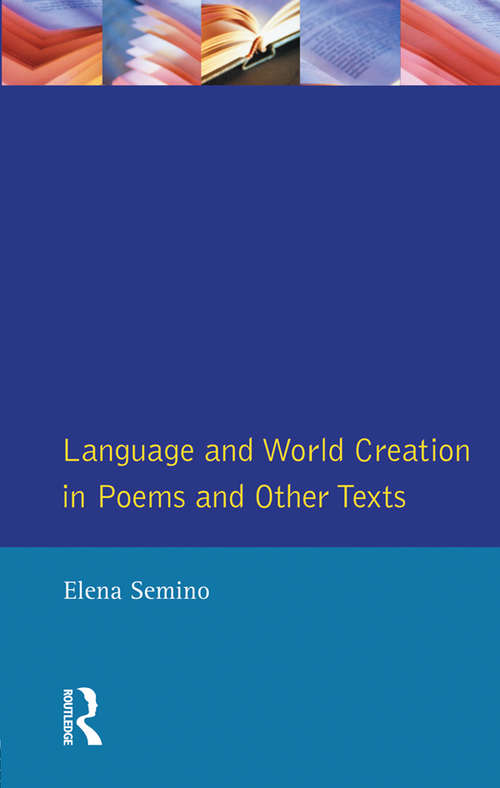 Book cover of Language and World Creation in Poems and Other Texts (Textual Explorations)