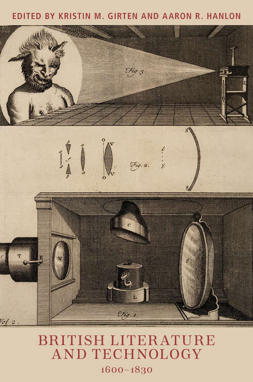 Book cover of British Literature and Technology, 1600-1830 (Aperçus: Histories Texts Cultures)