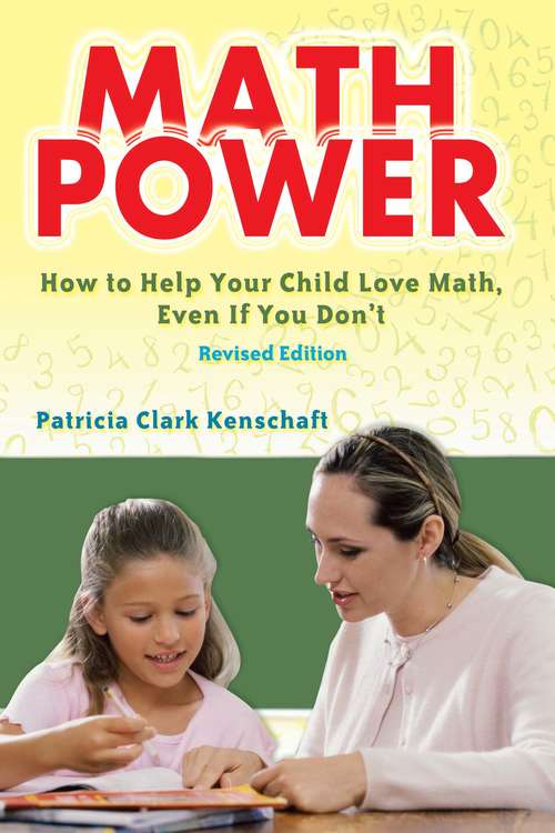 Book cover of Math Power: How to Help Your Child Love Math, Even If You Don't (Dover Books on Mathematics)