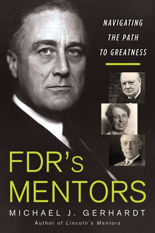 Book cover of FDR's Mentors: Navigating the Path to Greatness