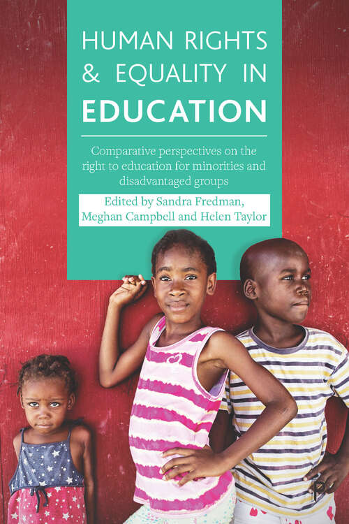 Book cover of Human Rights and Equality in Education: Comparative Perspectives on the Right to Education for Minorities and Disadvantaged Groups