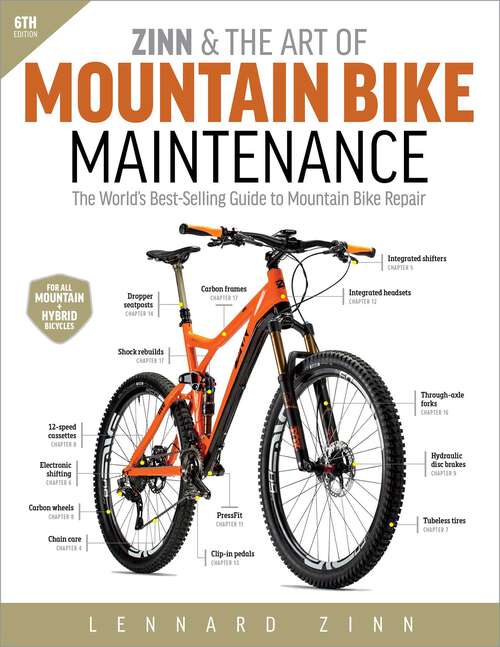 Book cover of Zinn & the Art of Mountain Bike Maintenance: The World's Best-Selling Guide to Mountain Bike Repair