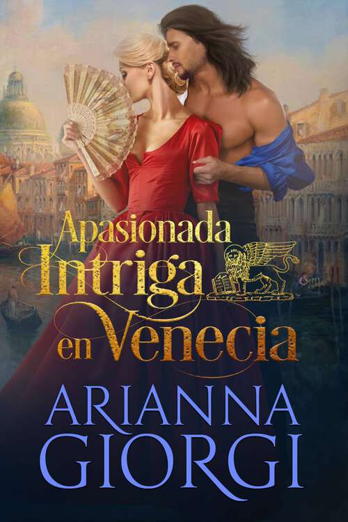 Book cover of Apasionada intriga en Venecia