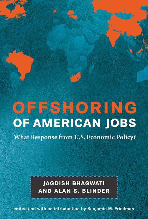 Offshoring of American Jobs: What Response from U.S. Economic Policy? (Alvin Hansen Symposium on Public Policy at Harvard University)