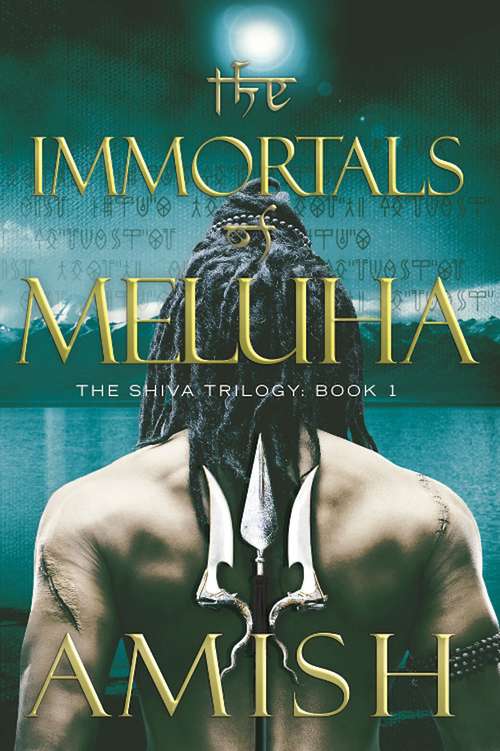 Book cover of The Immortals of Meluha (Shiva #1)