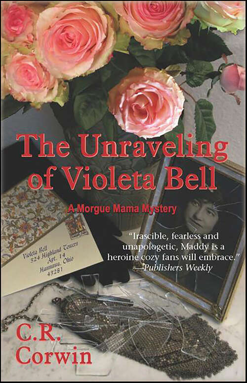 Book cover of The Unraveling of Violeta Bell: A Morgue Mama Mystery (Morgue Mama Mysteries #0)