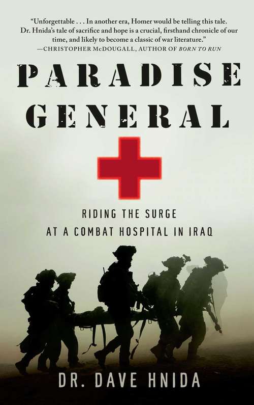 Book cover of Paradise General: Riding the Surge at a Combat Hospital in Iraq