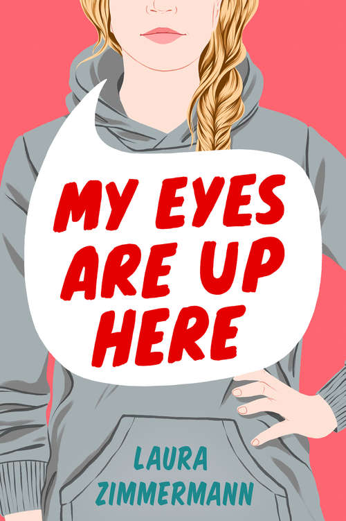 Book cover of My Eyes Are Up Here