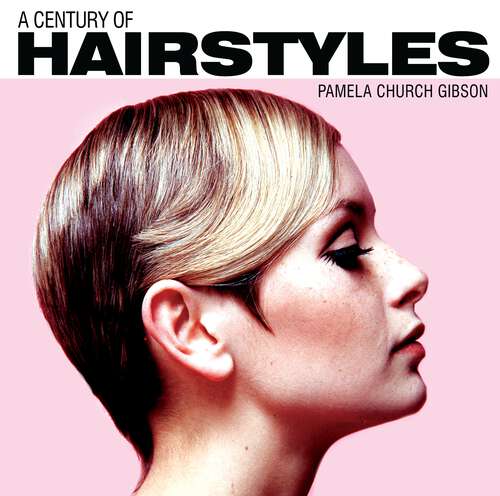 Book cover of A Century of Hairstyles