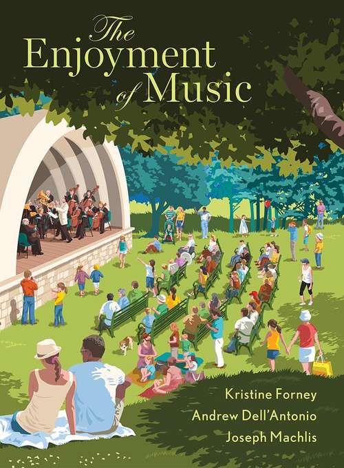 Book cover of The Enjoyment Of Music (Thirteenth Edition)