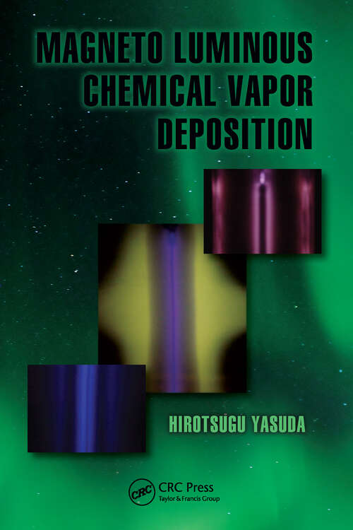 Book cover of Magneto Luminous Chemical Vapor Deposition (1) (Green Chemistry and Chemical Engineering)