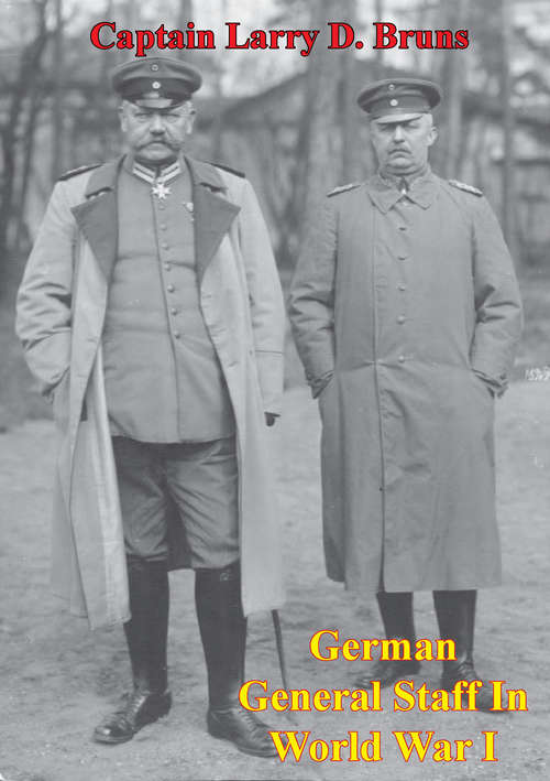 Book cover of German General Staff In World War I
