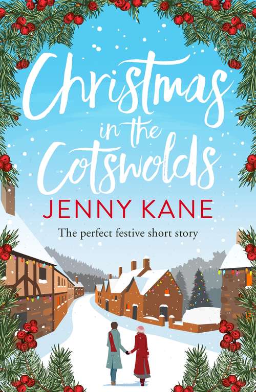 Christmas in the Cotswolds: a feel-good festive romance to warm your heart (The Another Cup Series #4)