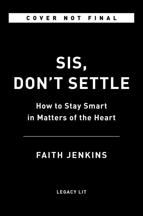 Book cover of Sis, Don't Settle: How to Stay Smart in Matters of the Heart