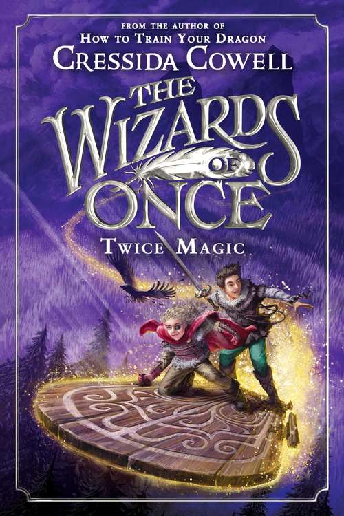 Book cover of The Wizards of Once: Twice Magic (The Wizards of Once #2)