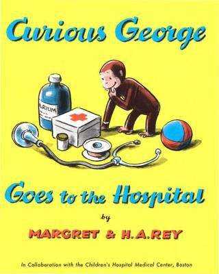 Book cover of Curious George Goes to the Hospital