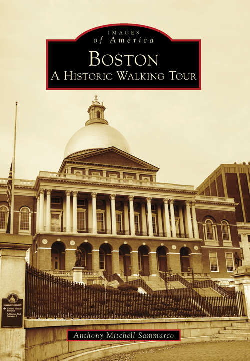 Book cover of Boston: A Historic Walking Tour