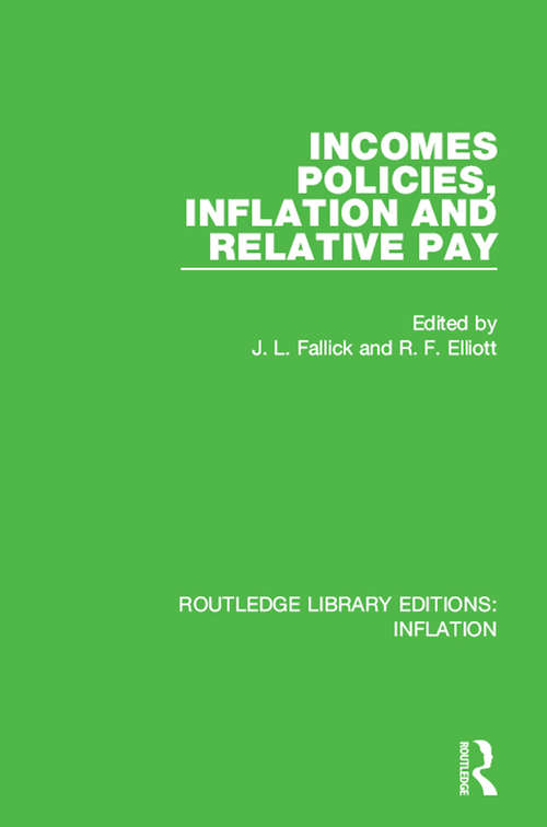 Incomes Policies, Inflation and Relative Pay (Routledge Library Editions: Inflation)